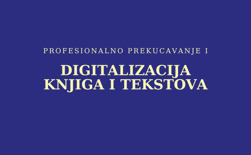 PROFESIONALNO PREKUCAVANJE I DIGITALIZACIJA KNJIGA I TEKSTOVA librum